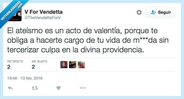 ateo,religión,twitter,valiente,vida,fe,dios,culpar,divina,providencia