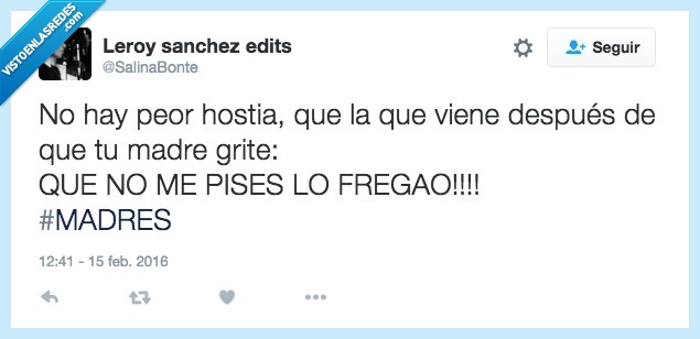 peor,torta,colleja,madre,pisar,fregao