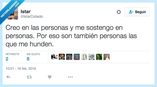 persona,sostengo,creer,creo,sostener,miedo,hundir,dolor,traición