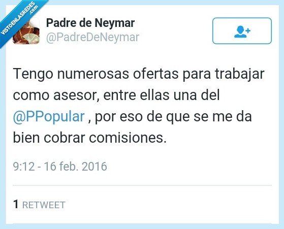 Padre,Neymar,jugador,futbol,oferta,trabajar,timador,aprovechado,pp,partido popular,cobrar,comisiones
