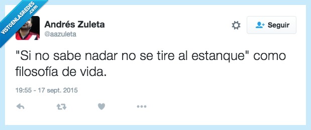 saber,nadar,tirar,estanque,ahogar,filosofía,vida