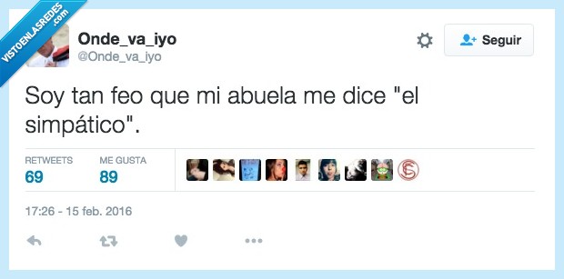 simpatico,feo,nieto,abuela,llamar,verdad