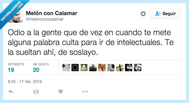 odio,odiar,gente,meter,palabra,culta,soslayo