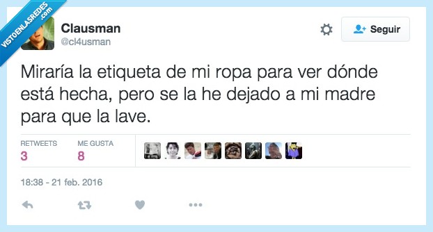 mirar,etiqueta,ropa,dónde,hecha,dejar,madre,lave,lavar