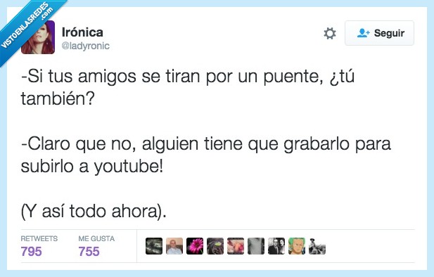 amigo,tirar,puente,tambien,grabar,subir,youtube,youtuber,todo