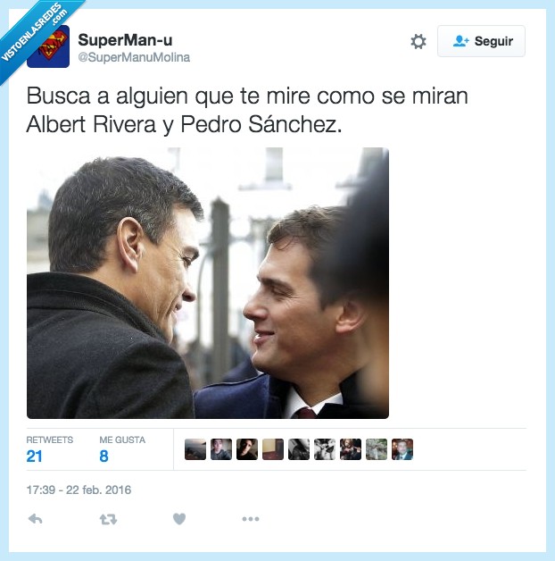 albert rivera,pedro sánchez,pacto,gobierno,mirar,amor