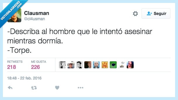 describa,describir,hombre,intento,intenter,asesinar,mientras,dormía,dormir,torpe