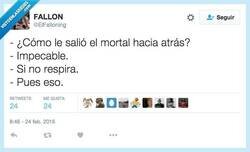 Enlace a El mortal lo clavo por @ElFalloning
