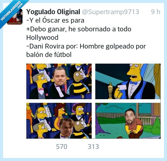 ganar,oscar,sobornado,sobornar,Los Simpson,McBane,Sr Burns,Leonardo Dicaprio,Dani Rovira,pelota