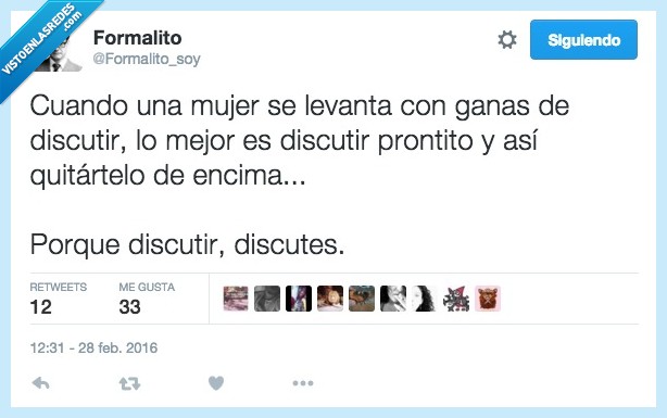 mujer,levantar,ganas,discutir,pronto,encima,quitar,discutes