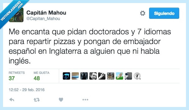 pedir,pidan,doctorado,idioma,repartir,pizza,embajador,español,inglaterra,inglés,entender