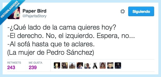 lado,cama,derecho,derecha,izquierdo,izquierda,PSOE,mujer,Pedro Sánchez,sofa