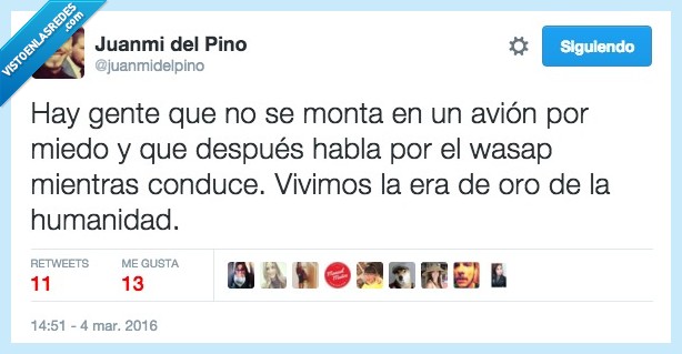 gente,miedo,montar,avion,peligro,hablar,whatsapp,mientras,conduce,conducir,peligroso,era,humanidad