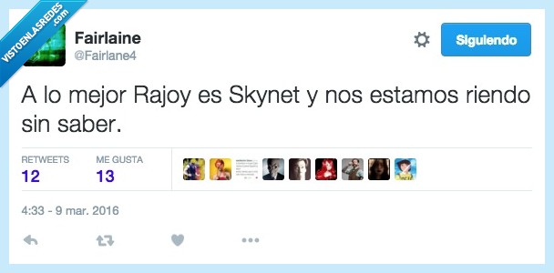 Rajoy,robot,maquina,Skynet,humanos,riendo,saber
