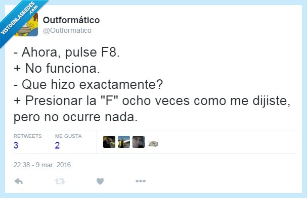 f8,soporte,novato,no,funciona,soporte tecnico,preguntar,apretar,tecla