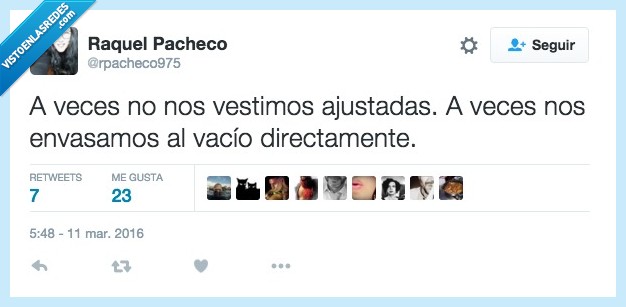 vestimos,vestir,ajustada,ajustado,envasado,envasar,envasamos,vacío,directamente