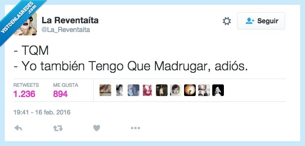 TQM,madrugar,adios,tengo que madrugar,te quiero mucho