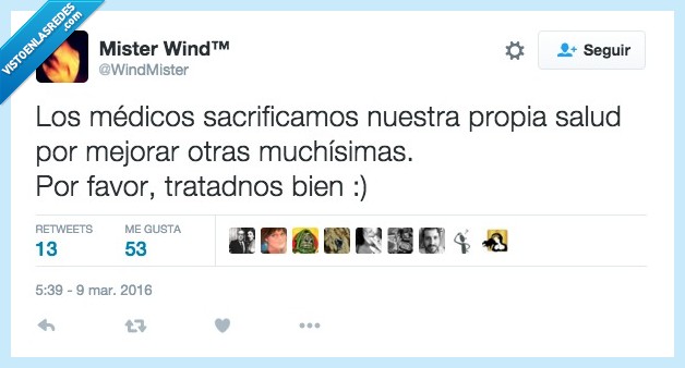 medico,persona,humano,sacrificar,doctor,salud,pro favor,tratar,bien