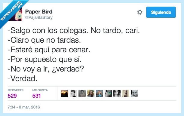 salgo,salir,colegas,tardo,tardar,andar,cenar,ir,amigos,novia,novio,celosa