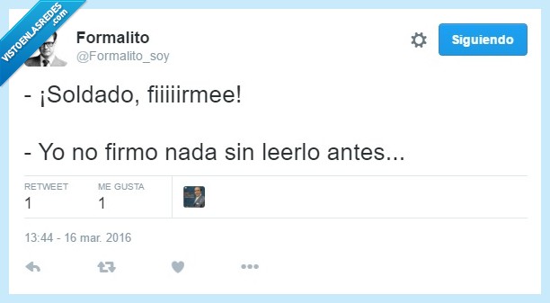 soldado,firme,firmar,leer,antes