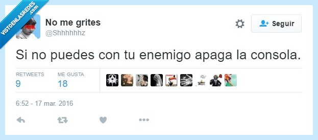 puedes,poder,enemigo,apaga,consola