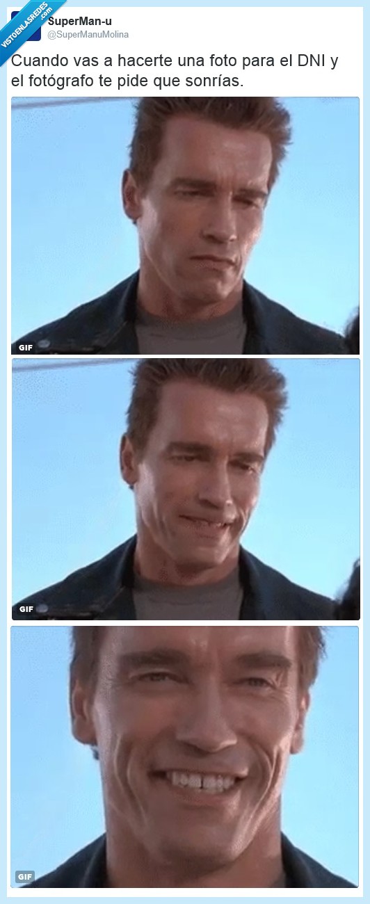 terminator 2,sonrisa,fotógrafo,dni,forzada