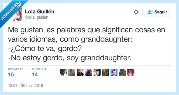 grandaughter,grandote,gordo,palabra,significar,idioma