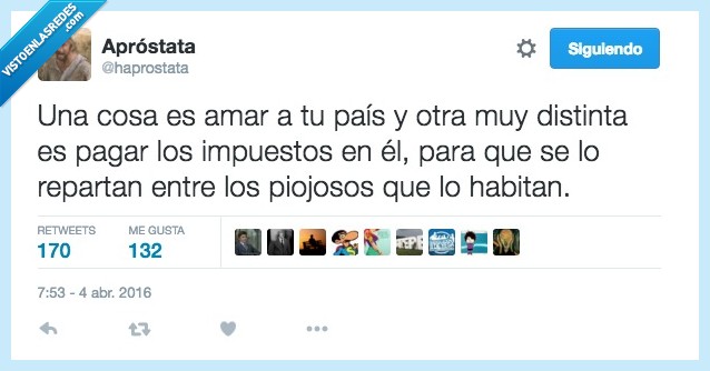 amar,pais,pagar,impuesto,distinta,panama papers,repartir,piojosos,impuestos para todos