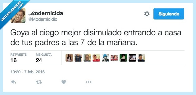 goya,ciego,borrachera,disimular,disimulado,entrado,entrar,casa,padres,mañan