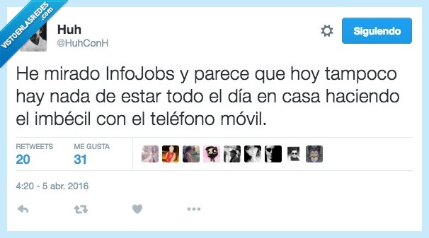 mirando,mirar,infojobs,trabajo,tampoco,hoy,movil,telefono,paro,crisis