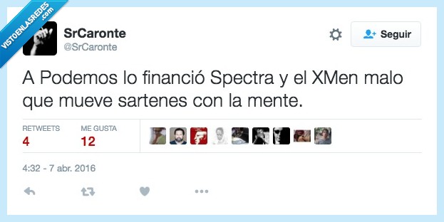 podemos,financiar,financio,Spectra,xman,malo,sartenes,mente,magneto