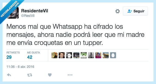 menos,mal,whatsapp,cifrado,mensaje,croquetas,madre,tupper