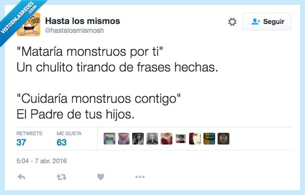 matar,monstruos,ti,contigo,cuidar,criar,hijo,niño,padre,amor,declaración,chulitoÇ