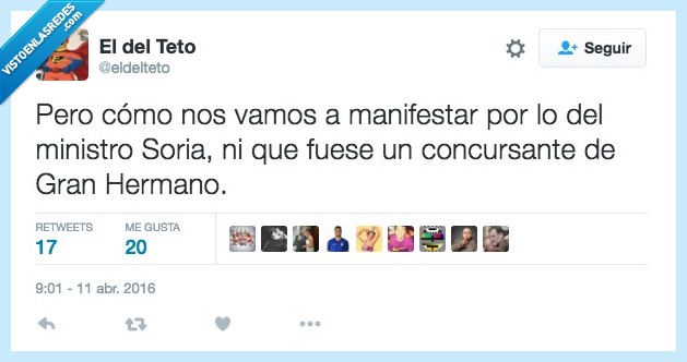 ministro,soria,manifestar,manifestacion,Gran Hermano