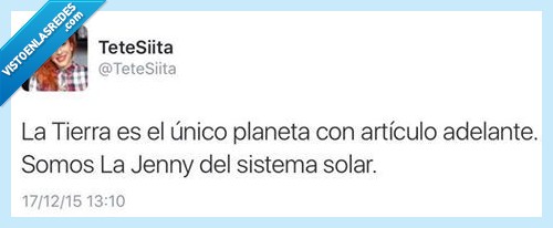 tierra,la tierra,la jenny,choni,chonilandia,sistema solar,artículo,nombre,antes,planeta