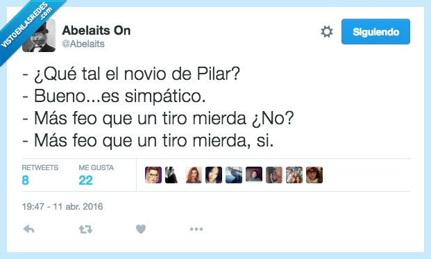 novio,pilar,feo,feísimo,simpático