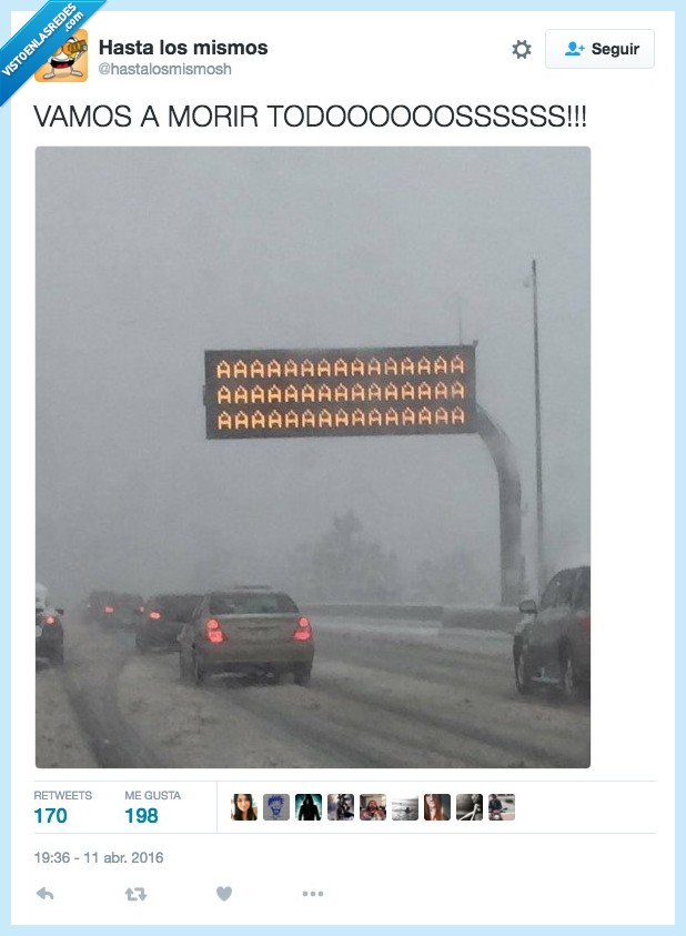 vamos,morir,todos,AAAA,cartel,luminoso,señal,grito,gritar,coche,carretera