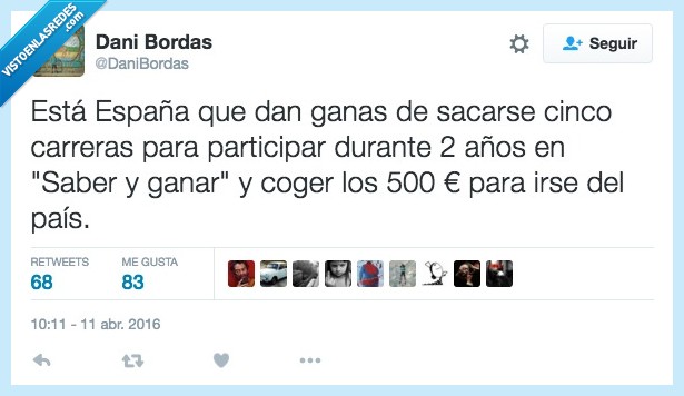 España,ganas,sacar,carrera,participar,años,saber y ganar,país,byebye