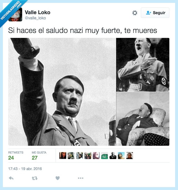 hacer,saludo,nazi,fuerte,mueres,morir
