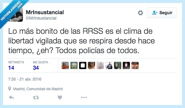 bonito,rrss,redes sociales,clima,libertad,vigilada,tiempo,policia,todos