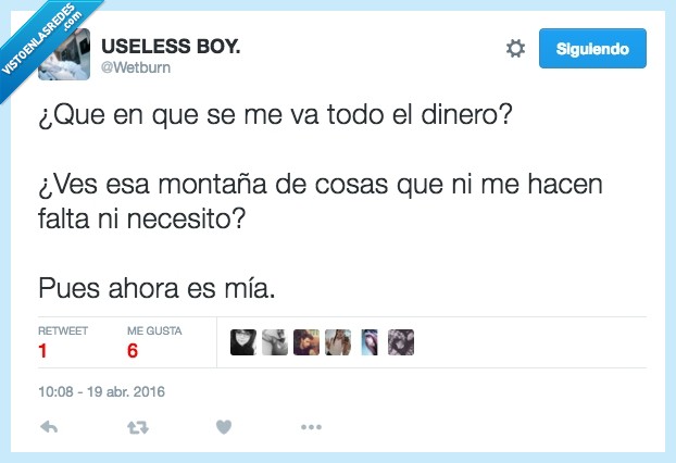 dinero,twitter,wetburn,pobre,pobreza,gastar,montaña,cosas,falta,innecesarias