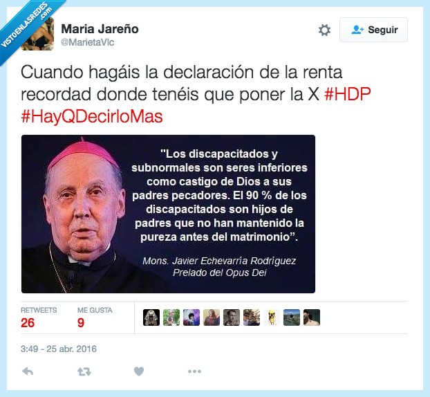 declaración,renta,recordad,iglesia,marcar,casilla,discapacitado,subnormal,seres,inferiores,Opus Dei,JAvier Echevarría Rodriguez,pureza