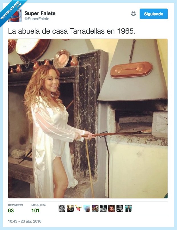 abuela,casa tarradellas,1965,Mariah Carey,horno,wtf