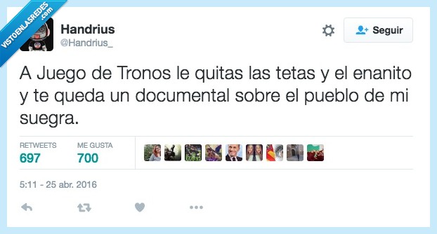 Juego de Tronos,Game of thrones,quitar,pueblo,documental,suegra
