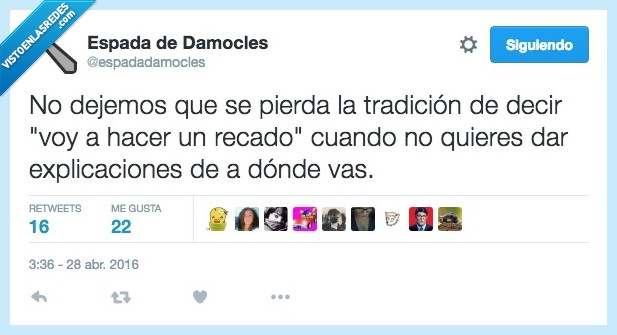 dejemos,perder,tradición,decir,recado,explicacion,dar,donde,vas
