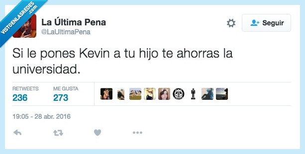 pones,poner,Kevin,hijo,ahorrar,universidad