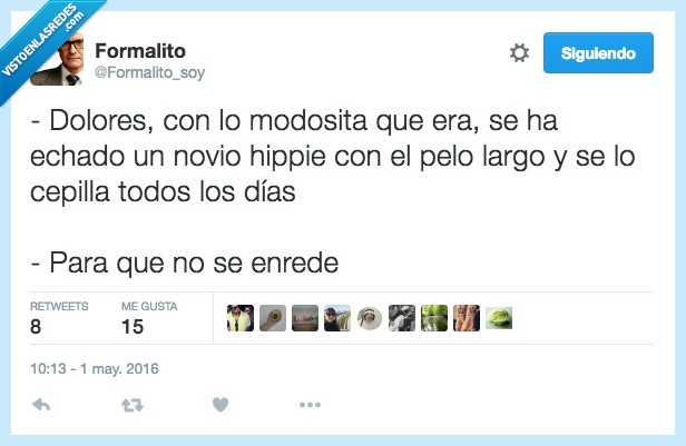 dolores,modosita,novio,hippie,pelo,largo,cepilla,dia,enrede,enredar,cepillado