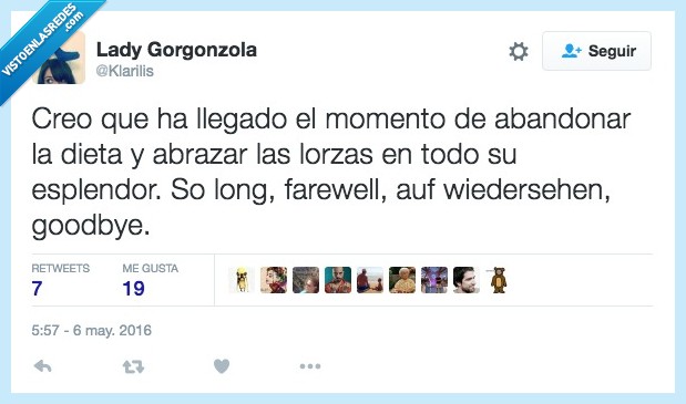 llegado,llegar,momento,abandonar,dieta,abrazar,lorzas,esplendor,adios