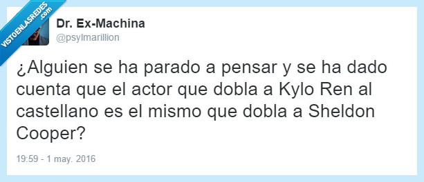 star wars,kylo ren,sheldon cooper,doblaje,castellano,voz,mismo,actor