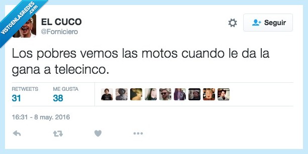 pobres,vemos,ver,motos,cuando,telecinco,gana